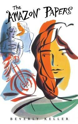 The Amazon Papers - Beverly Keller - cover