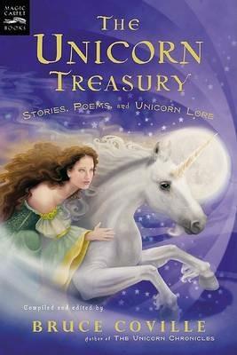 The Unicorn Treasury: Stories, Poems, and Unicorn Lore - Bruce Coville - cover