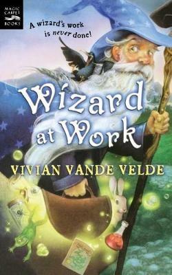 Wizard at Work - Vivian Vande Velde - cover