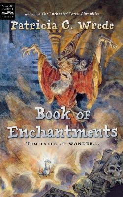 Book of Enchantments - Patricia C Wrede - cover