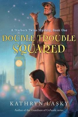 Double Trouble Squared - Kathryn Lasky - cover