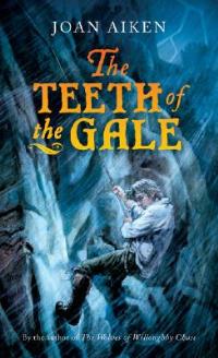 The Teeth of the Gale - Joan Aiken - cover