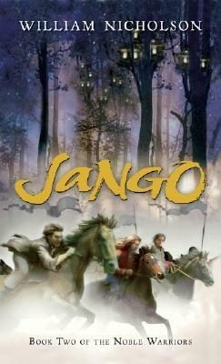 Jango: Book Two of the Noble Warriors - William Nicholson - cover