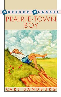 Prairie-Town Boy - Carl Sandburg - cover