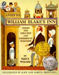 A Visit to William Blake's Inn: Poems for Innocent and Experienced Travelers - Nancy Willard,Alice Provensen - cover