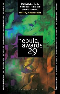 Nebula Awards 29: Sfwa's Choices for the Best Science Fiction and Fantasy of the Year - Pamela Sargent - cover