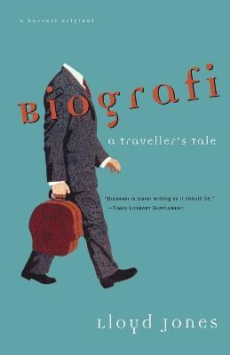 Biografi: A Traveler's Tale - Lloyd Jones - cover