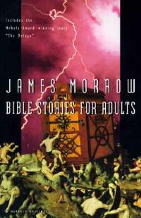 Bible Stories for Adults - James Morrow - cover