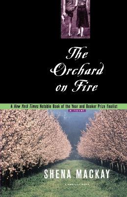 Orchard on Fire - Shena MacKay - cover