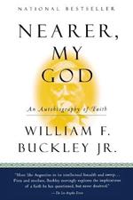 Nearer, My God: An Autobiography of Faith