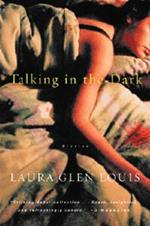 Talking in the Dark: Stories