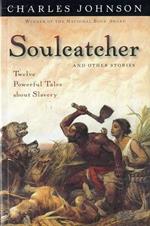 Soulcatcher and Other Stories: Twelve Powerful Tales About Slavery