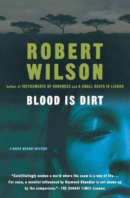 Blood Is Dirt - Robert Wilson - cover