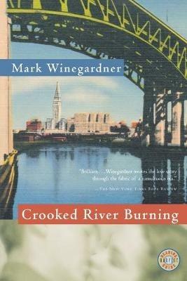Crooked River Burning - Mark Winegardner - cover