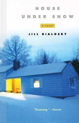 House Under Snow - Jill Bialosky - cover