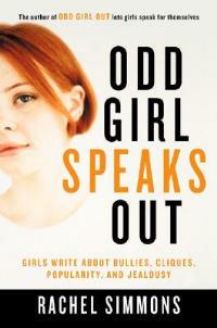 Odd Girl Speaks Out: Girls Write about Bullies, Cliques, Popularity, and Jealousy - Rachel Simmons - cover