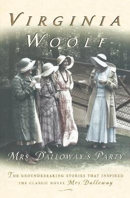 Mrs. Dalloway's Party: A Short Story Sequence - Virginia Woolf - cover