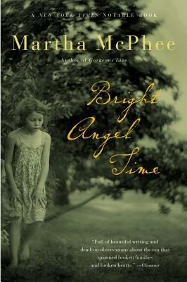Bright Angel Time - Martha McPhee - cover