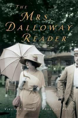 The Mrs. Dalloway Reader - Virginia Woolf,Francine Prose - cover