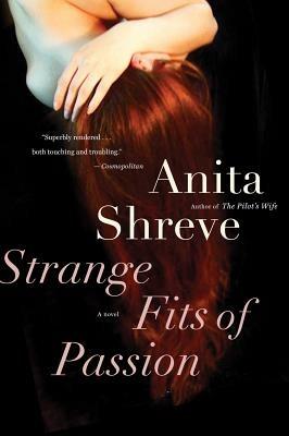 Strange Fits of Passion - Anita Shreve - cover