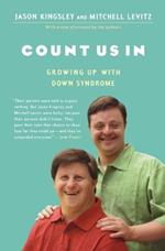 Count Us in: Growing Up with Down Syndrome