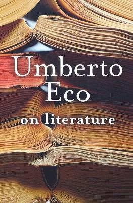 On Literature - Umberto Eco - cover