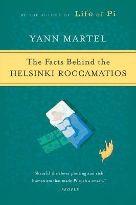 The Facts Behind the Helsinki Roccamatios - Yann Martel - cover