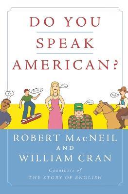 Do You Speak American? - Robert MacNeil,William Cran - cover