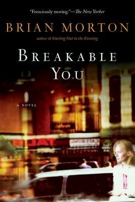 Breakable You - Brian Morton - cover