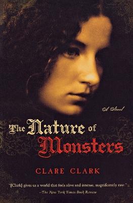 The Nature of Monsters - Clare Clark - cover
