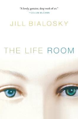 The Life Room - Jill Bialosky - cover