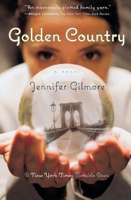 Golden Country - Jennifer Gilmore - cover