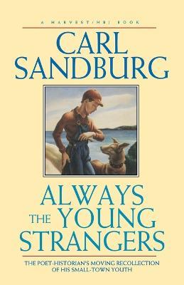 Always the Young Strangers - Carl Sandburg - cover