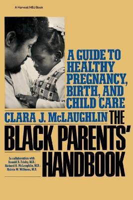 Black Parents' Handbook: A Guide to Healthy Pregnancy, Birth and Child Care - Clara J. McLaughlin - cover