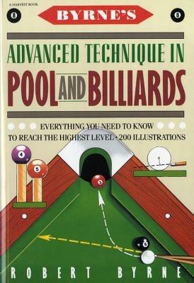 Byrne's Advanced Technique in Pool and Billiards - Robert Byrne - cover