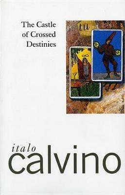 The Castle of Crossed Destinies - Italo Calvino - cover