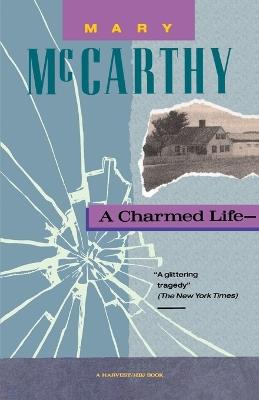 A Charmed Life - Mary McCarthy - cover