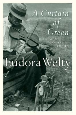 A Curtain of Green & Other Stories - Eudora Welty - cover