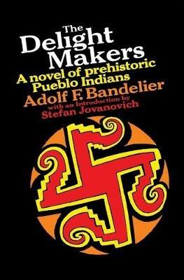 Delight Makers - Adolf F Bandelier - cover