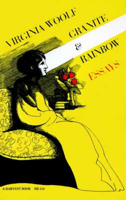 Granite and Rainbow: Essays - Virginia Woolf - cover
