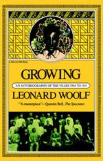 Growing: an Autobiography of the Years 1904 to 1911