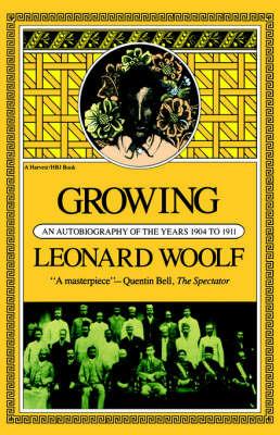 Growing: an Autobiography of the Years 1904 to 1911 - Leonard Woolf - cover