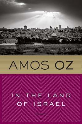 In the Land of Israel - Amos Oz - cover