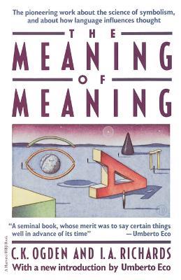 Meaning of Meaning - C K Ogden,I a Richards - cover
