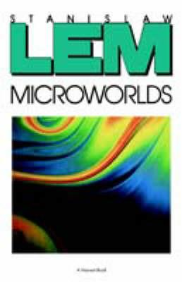 Microworlds: Writings on Science Fiction and Fantasy - Stanislaw Lem - cover