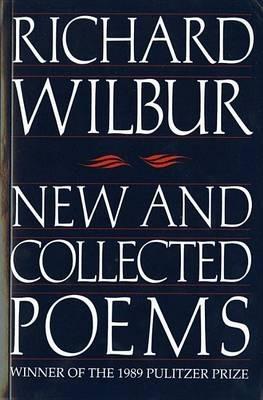 New and Collected Poems - Richard Wilbur - cover