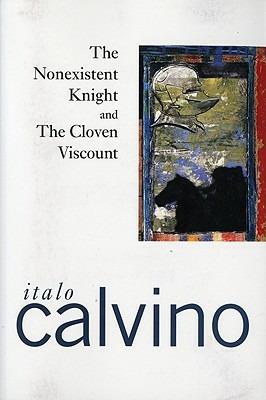 The Nonexistent Knight and the Cloven Viscount - Italo Calvino - cover