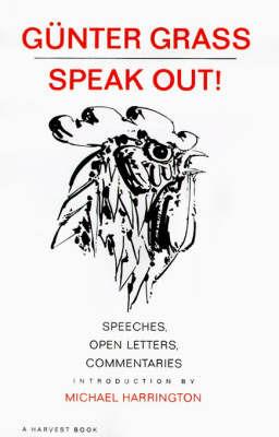Speak Out!: Speeches, Open Letters, Commentaries - Gunter Grass - cover