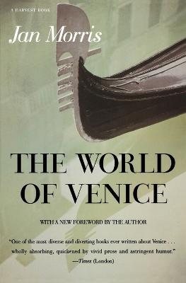 The World of Venice: Revised Edition - Jan Morris - cover
