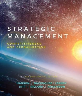 Strategic Management: Competitiveness and Globalisation - Dallas Hanson,Kim Backhouse,David Leaney - cover
